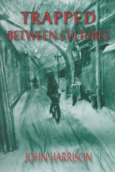 Paperback Trapped Between Cultures Book