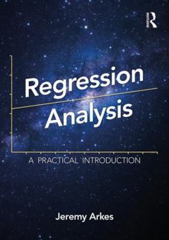 Paperback Regression Analysis: A Practical Introduction Book