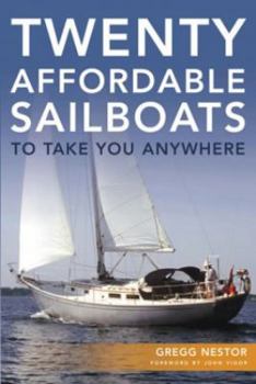 Paperback Twenty Affordable Sailboats to Take You Anywhere Book