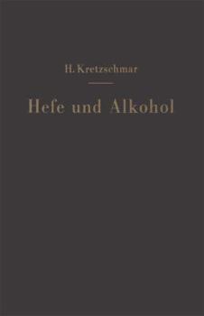 Paperback Hefe Und Alkohol Sowie Andere Gärungsprodukte [German] Book