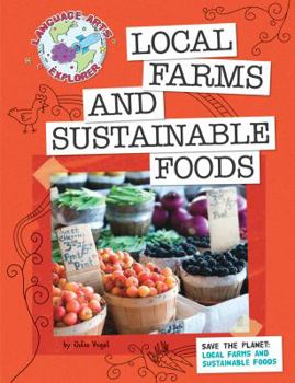 Library Binding Save the Planet: Local Farms and Sustainable Foods Book