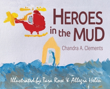 Hardcover Heroes in the Mud Book