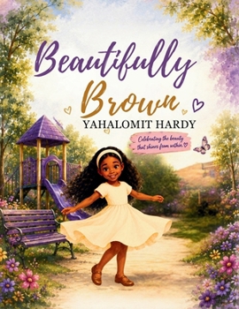 Paperback Beautifully Brown Book