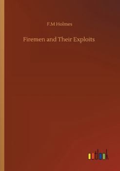 Paperback Firemen and Their Exploits Book
