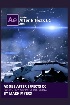 Paperback Adobe After Effects CC for Motion Graphics Designing Book
