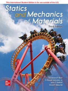 ISE Statics and Mechanics of Materials (ISE HED MECHANICAL ENGINEERING)