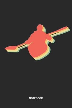 Notebook: Dotted Lined Retro Vintage Kayak Themed Notebook (6x9 inches) ideal as a Outdoor and Adventure Journal. Perfect as a Water Sports Boating ... lover. Great gift for Kids, Men & Women