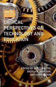 Paperback Critical Perspectives on Technology and Education Book