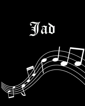 Paperback Jad: Sheet Music Note Manuscript Notebook Paper - Personalized Custom First Name Cover - Musician Composer Instrument Compo Book