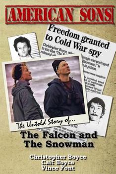 Paperback American Sons: The Untold Story of the Falcon and the Snowman Book