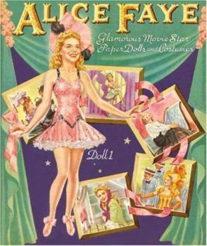 Paperback Alice Faye: Glamorous Movie Star Paper Dolls and Costumes Book