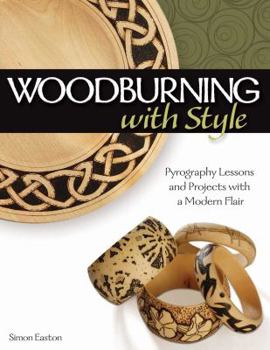 Paperback Woodburning with Style: Pyrography Lessons and Projects with a Modern Flair Book