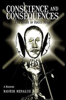 Paperback Conscience and Consequences: The Diary of Rocco Nero Book