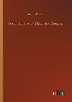 Paperback Psychoanalysis - Sleep and Dreams Book
