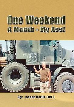 Paperback One Weekend A Month - My Ass! Book