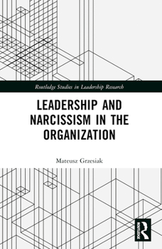 Paperback Leadership and Narcissism in the Organization Book