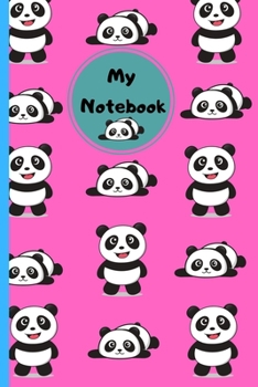 Paperback My Notebook: Novelty Cute Panda Notebook, Panda gifts for Women, Panda kids gift, Panda gift for girls, .120 pages Lined Paperback Book