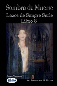 Paperback Sombra de Muerte: Lazos de Sangre Serie Libro 8 [Spanish] Book
