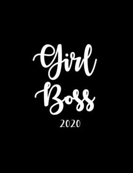 Girl Boss 2020 : Planner Jan-Dec with Weekly and Monthly Calendar Agenda for 12 Month with Black Cover