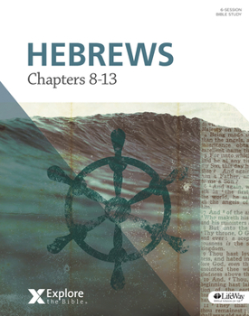 Paperback Explore the Bible: Hebrews: Chapters 8-13 - Bible Study Book