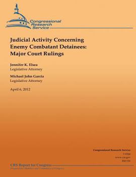 Paperback Judicial Activity Concerning Enemy Combatant Detainees: Major Court Rulings Book