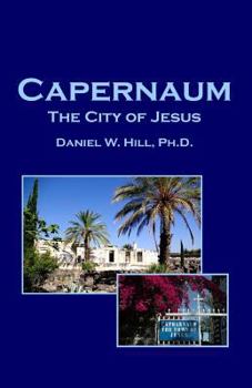 Paperback Capernaum: The City of Jesus Book