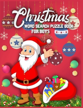 Christmas Word Search Puzzle Book For Boys: Christmas word search puzzles for Boys - A Brain Challenge Game For Smart Boys - christmas word search puzzle book for boys large print