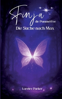 Paperback Finja, Die Pummelfee: Magisches Abenteuer über Mut Freundschaft und fantastische Welten [German] Book