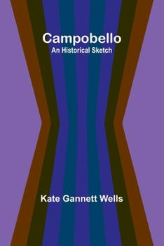 Campobello: An Historical Sketch