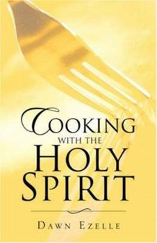 Paperback Cooking With the Holy Spirit Book