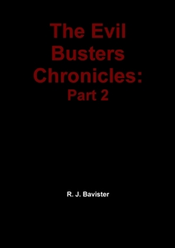 Paperback The Evil Busters Chronicles: Part 2 Book
