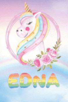 Paperback Edna: Edna's Unicorn Personal Custom Named Diary Planner Perpetual Calander Notebook Journal 6x9 Personalized Customized Gif Book