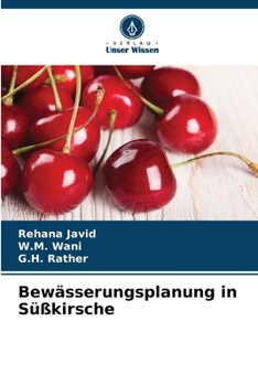 Bewässerungsplanung in Süßkirsche