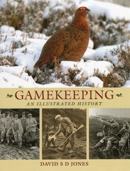 Hardcover Gamekeeping: An Illustrated History Book