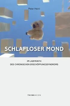 Paperback Schlafloser Mond: Im Labyrinth des Chronischen Erschöpfungssyndroms [German] Book