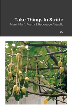 Paperback Take Things In Stride: Men's Men's Poetry & Reportage Aktuelle Book