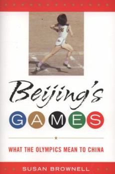 Paperback Beijing's Games: What the Olympics Mean to China Book