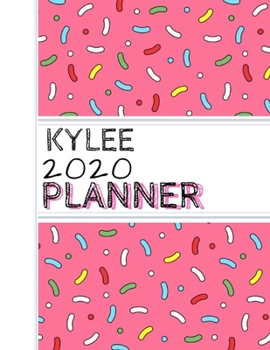 Kylee: : 2020 Personalized Planner: One page per week: Pink sprinkle design