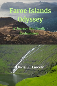 Paperback Faroe Islands Odyssey: A Journey into Nordic Enchantment Book