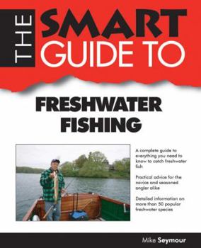 Paperback The Smart Guide to Freshwater Fishing Book