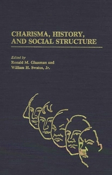 Hardcover Charisma, History, and Social Structure Book