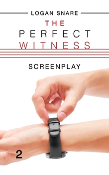 Paperback The Perfect Witness: Screenplay Book