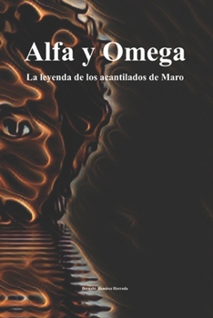 Paperback La leyenda de los acantilados de Maro: Alfa & Omega [Spanish] Book