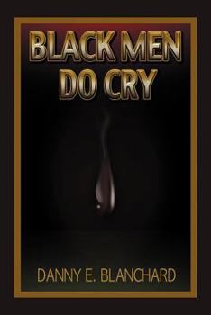Paperback Black Men Do Cry Book