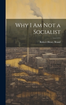 Hardcover Why I am not a Socialist Book