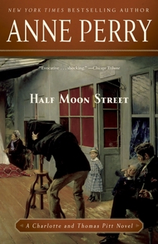 Half Moon Street - Book #20 of the Charlotte & Thomas Pitt