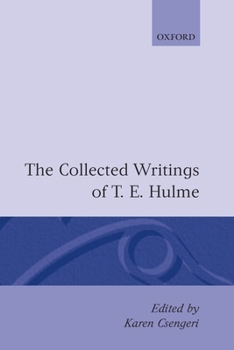Hardcover The Collected Writings of T. E. Hulme Book