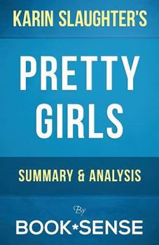 Paperback Summary & Analysis of Pretty Girls: A Novel by Karin Slaughter Book