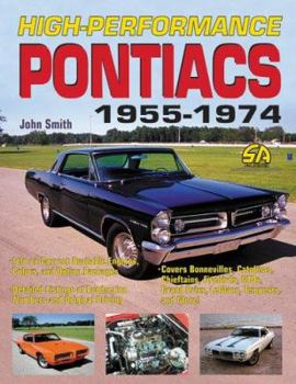Paperback High Performance Pontiacs: 1955-1974 (S-A DESIGN PERFORMANCE HISTORY) Book