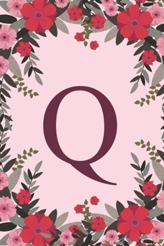 Paperback Q: Name Monogram Initial Q Pink Floral 6x9" Lined Notebook/Journal Gift Idea For Girls, Women, School, College and Work Book